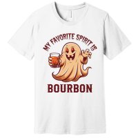 My Favorite Spirit Is Bourbon Bourbon Lover Gifts Premium T-Shirt