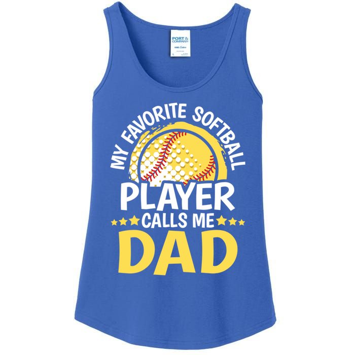 My Favorite Softball Player Calls Me Dad Funny Softball Dad Gift Ladies Essential Tank