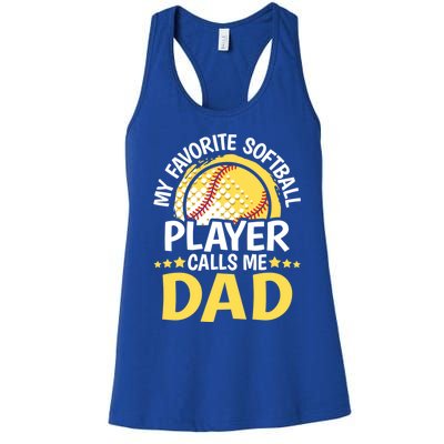 My Favorite Softball Player Calls Me Dad Funny Softball Dad Gift Women's Racerback Tank