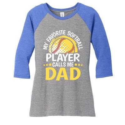 My Favorite Softball Player Calls Me Dad Funny Softball Dad Gift Women's Tri-Blend 3/4-Sleeve Raglan Shirt