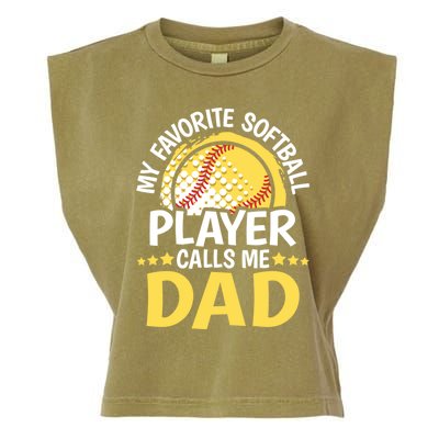 My Favorite Softball Player Calls Me Dad Funny Softball Dad Gift Garment-Dyed Women's Muscle Tee