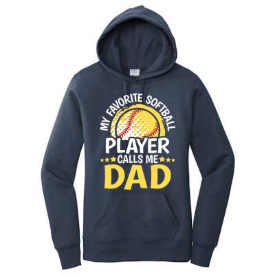 My Favorite Softball Player Calls Me Dad Funny Softball Dad Gift Women's Pullover Hoodie