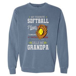 My Favorite Softball Player Calls Me Grandpa Father’S Day Garment-Dyed Sweatshirt