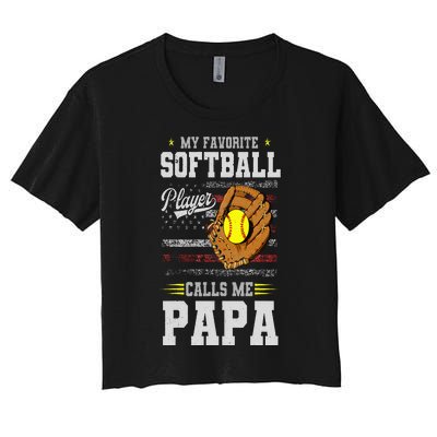 My Favorite Softball Player Calls Me Papa Father’S Day Dad Women's Crop Top Tee