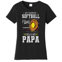 My Favorite Softball Player Calls Me Papa Father’S Day Dad Women's T-Shirt