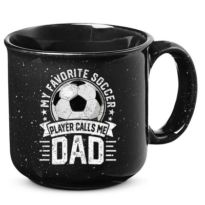 My Favorite Soccer Player Calls Me Dad FatherS Day Daddy 15oz Campfire Ceramic Mug