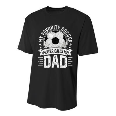 My Favorite Soccer Player Calls Me Dad FatherS Day Daddy Youth Performance Sprint T-Shirt