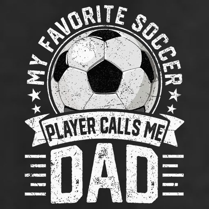 My Favorite Soccer Player Calls Me Dad FatherS Day Daddy Golf Towel