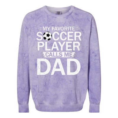 My Favorite Soccer Player Calls Me Dad Father's Day Soccer Colorblast Crewneck Sweatshirt