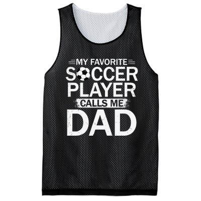 My Favorite Soccer Player Calls Me Dad Father's Day Soccer Mesh Reversible Basketball Jersey Tank