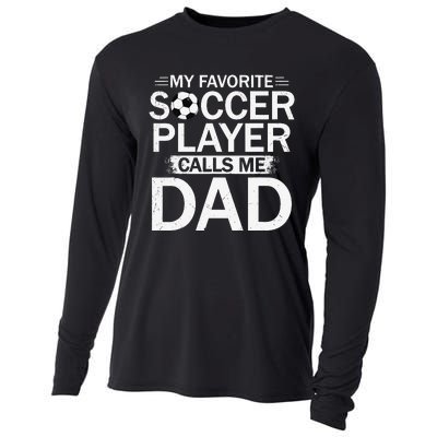 My Favorite Soccer Player Calls Me Dad Father's Day Soccer Cooling Performance Long Sleeve Crew