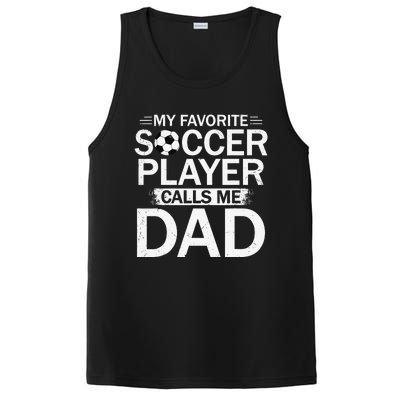 My Favorite Soccer Player Calls Me Dad Father's Day Soccer PosiCharge Competitor Tank