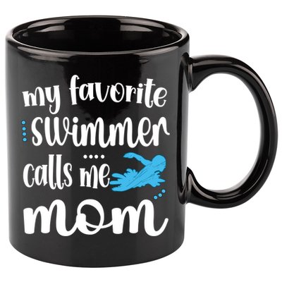 My Favorite Swimmer Calls Me Swim Mom Swimming Mama Gift 11oz C Handle Ceramic Mug