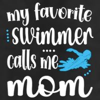My Favorite Swimmer Calls Me Swim Mom Swimming Mama Gift Hat