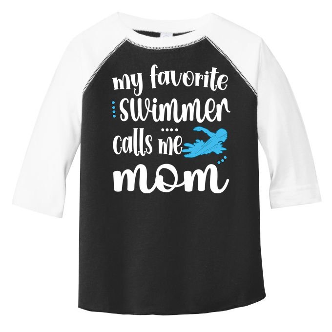 My Favorite Swimmer Calls Me Swim Mom Swimming Mama Gift Toddler Fine Jersey T-Shirt