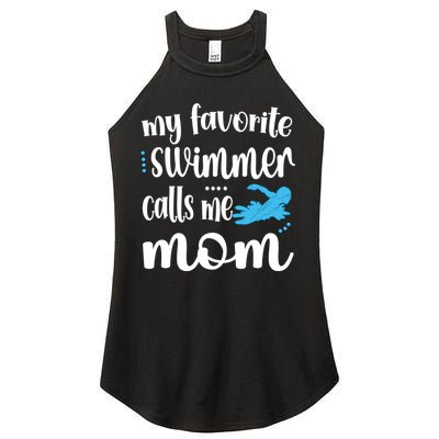 My Favorite Swimmer Calls Me Swim Mom Swimming Mama Gift Women's Perfect Tri Rocker Tank