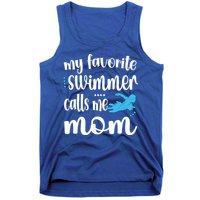 My Favorite Swimmer Calls Me Swim Mom Swimming Mama Gift Tank Top