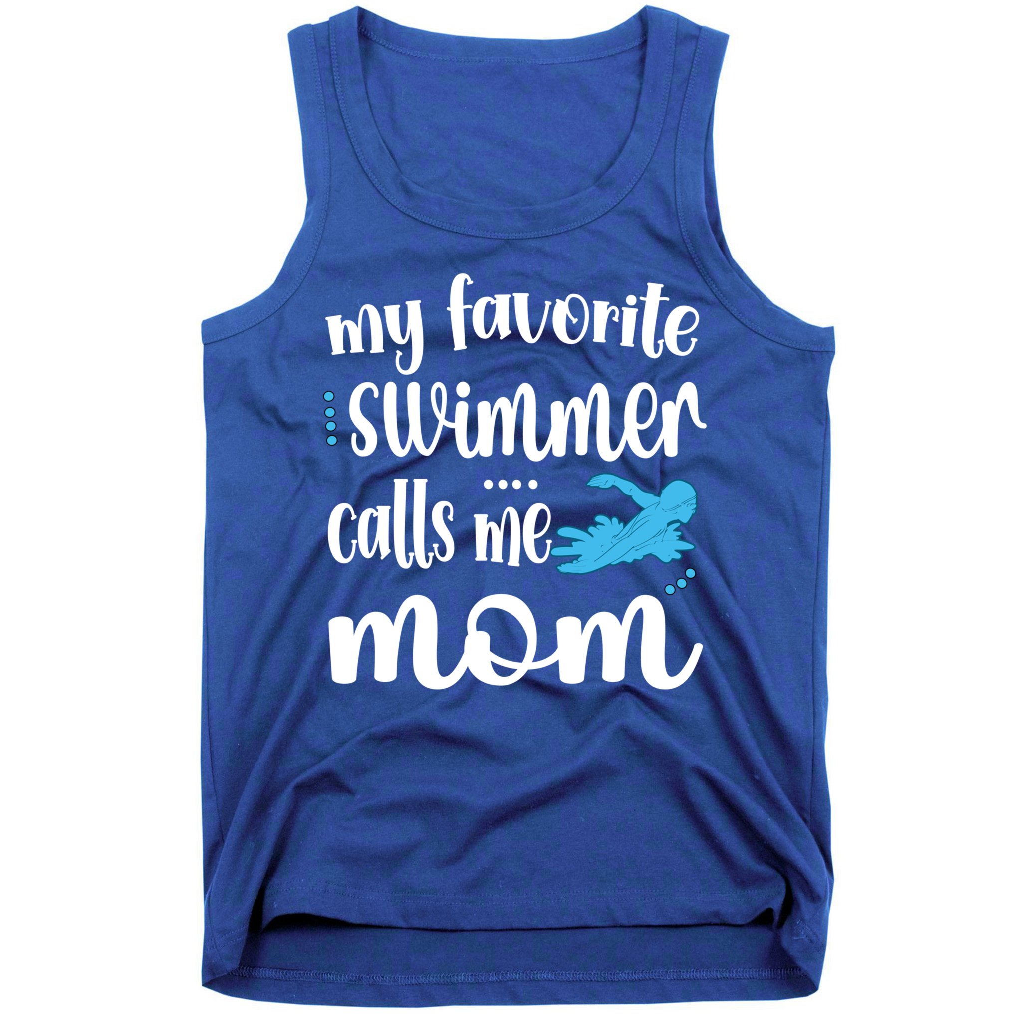 My Favorite Swimmer Calls Me Swim Mom Swimming Mama Gift Tank Top