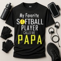 My Favorite Softball Player Calls Me Papa Father's Day Gift Cooling Performance Crew T-Shirt