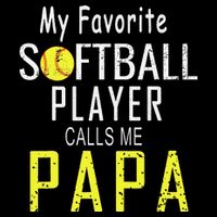 My Favorite Softball Player Calls Me Papa Father's Day Gift Cooling Performance Crew T-Shirt