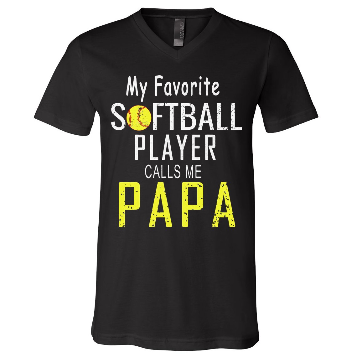 My Favorite Softball Player Calls Me Papa Father's Day Gift V-Neck T-Shirt