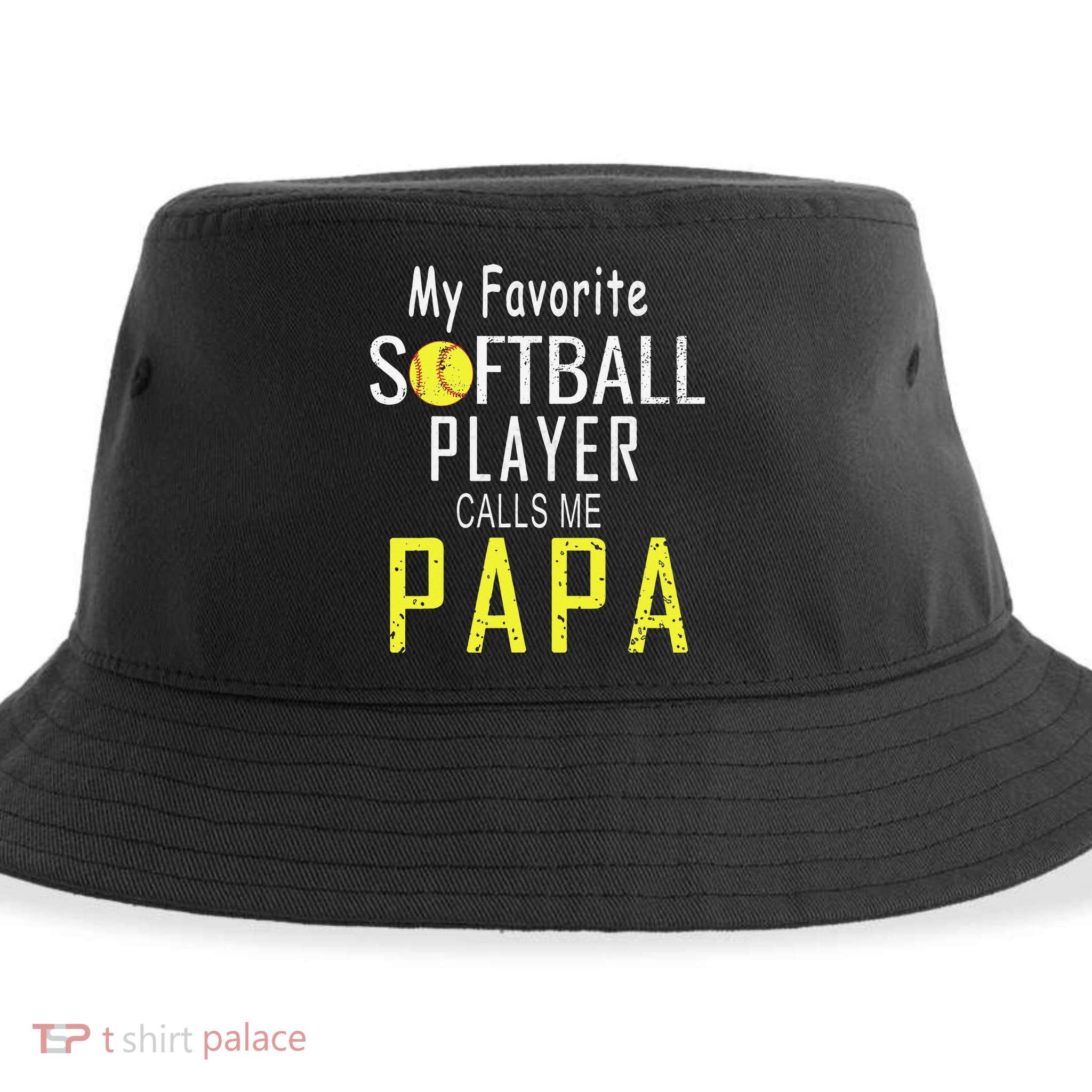 My Favorite Softball Player Calls Me Papa Father's Day Gift Sustainable Bucket Hat