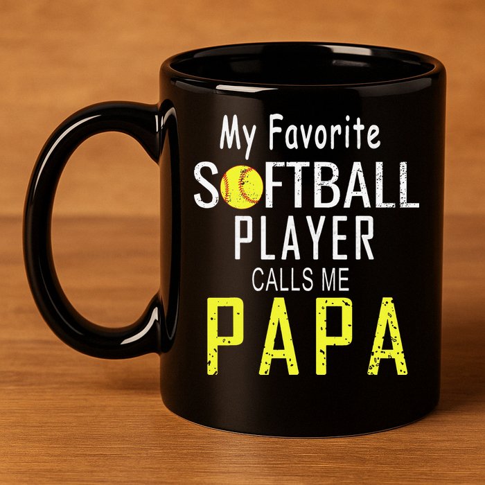 My Favorite Softball Player Calls Me Papa Father's Day Gift 11oz C Handle Ceramic Mug