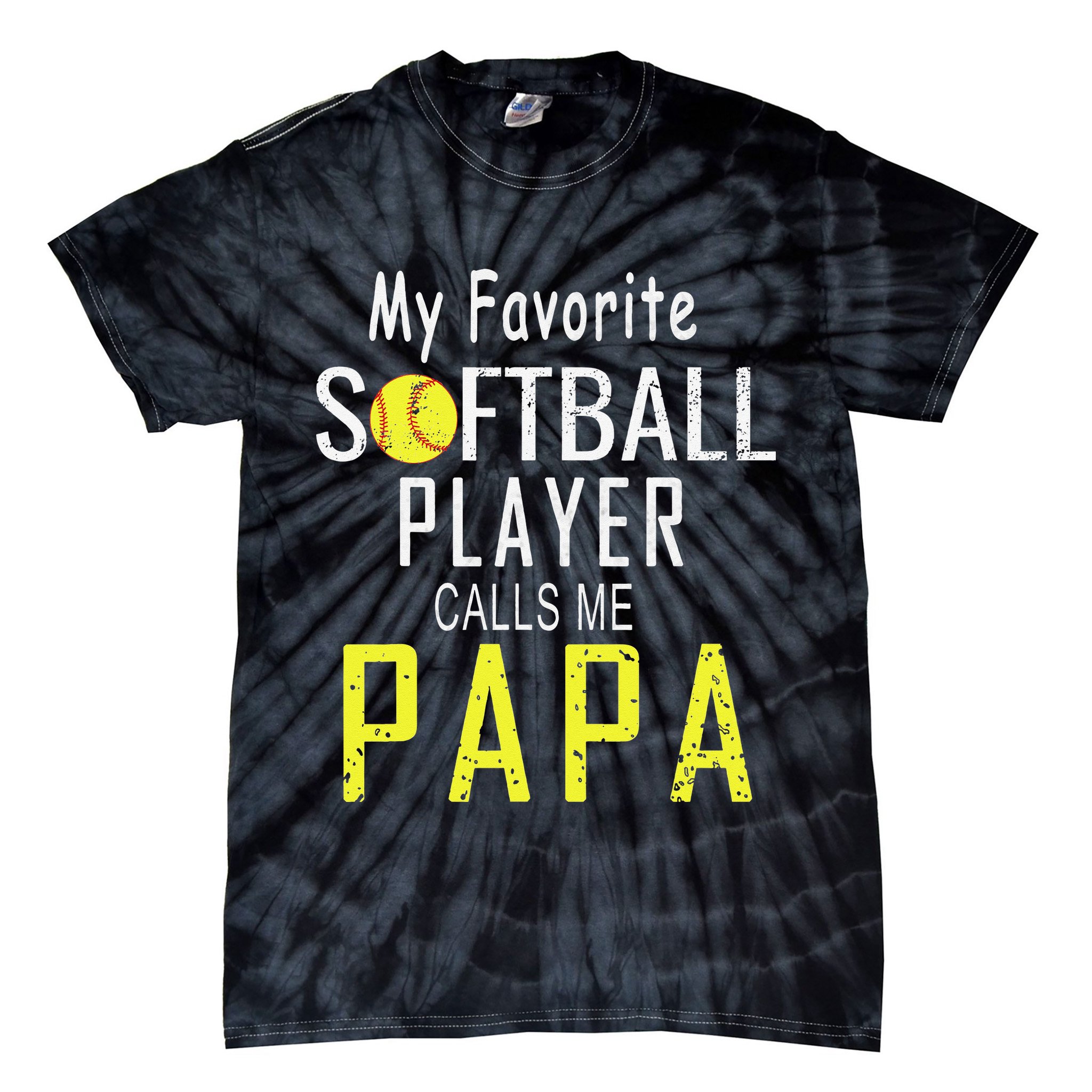 My Favorite Softball Player Calls Me Papa Father's Day Gift Tie-Dye T-Shirt