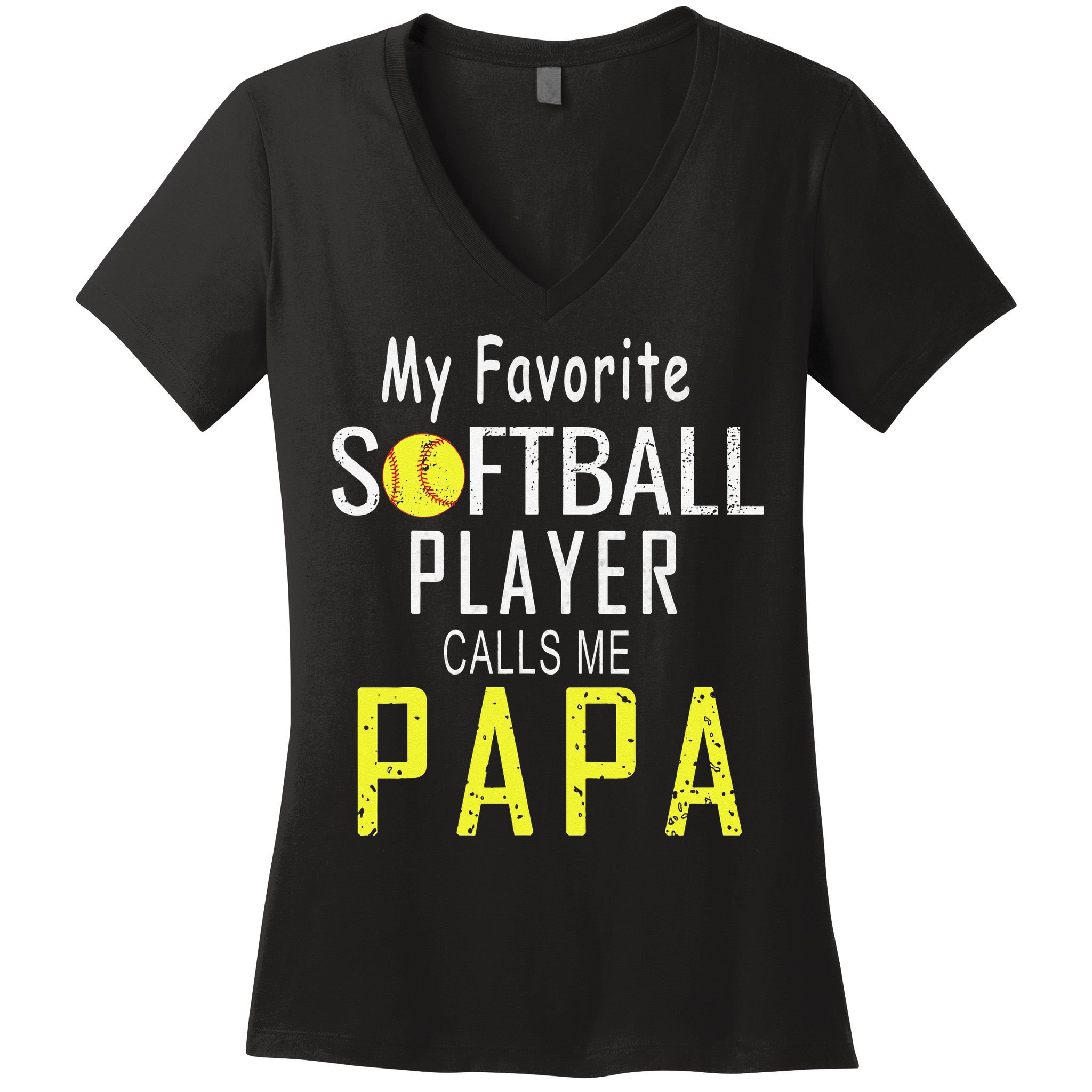 My Favorite Softball Player Calls Me Papa Father's Day Gift Women's V-Neck T-Shirt
