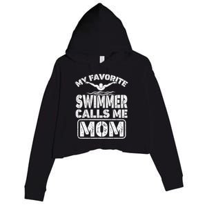 My Favorite Swimmer Calls Me Mom Funny Swimming Mom Gift Crop Fleece Hoodie