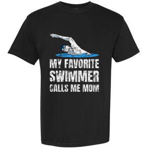 My Favorite Swimmer Calls Me Mom Mother's Day Swimming Gift Garment-Dyed Heavyweight T-Shirt