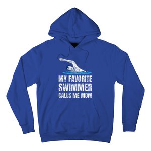 My Favorite Swimmer Calls Me Mom Mother's Day Swimming Gift Hoodie