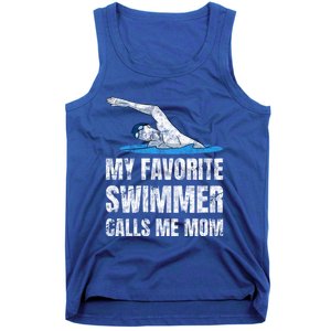 My Favorite Swimmer Calls Me Mom Mother's Day Swimming Gift Tank Top