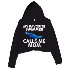 My Favorite Swimmer Calls Me Mom Cute Gift Crop Fleece Hoodie