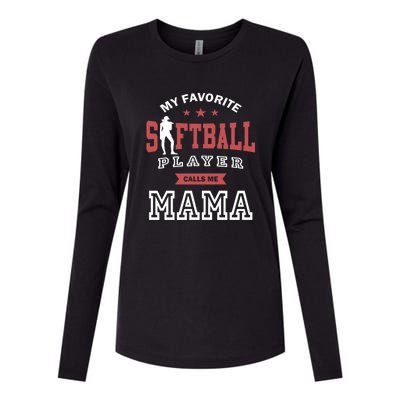 My Favorite Softball Player Calls Me Mom Softball Mom Womens Cotton Relaxed Long Sleeve T-Shirt