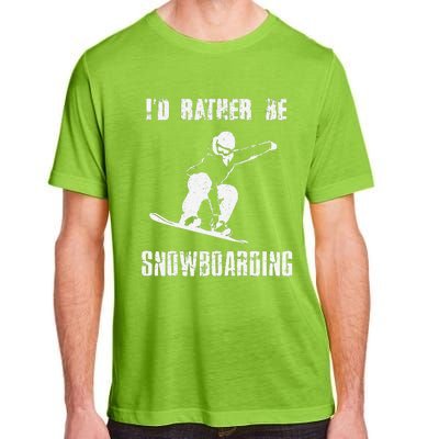 Mountains Funny Snowboarding I'd Rather Be Snowboarding Adult ChromaSoft Performance T-Shirt