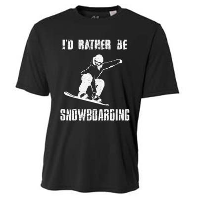 Mountains Funny Snowboarding I'd Rather Be Snowboarding Cooling Performance Crew T-Shirt