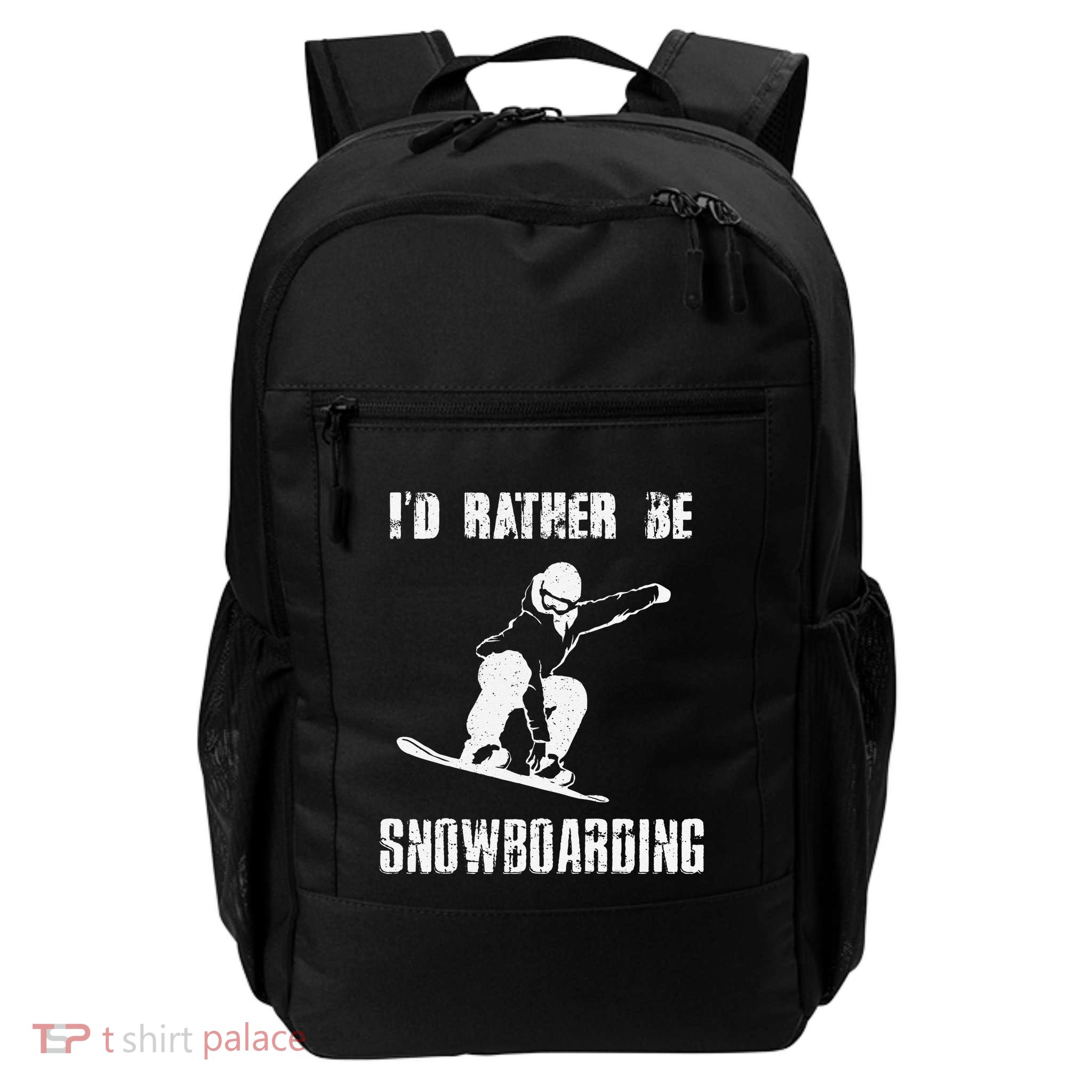 Mountains Funny Snowboarding I'd Rather Be Snowboarding Backpack