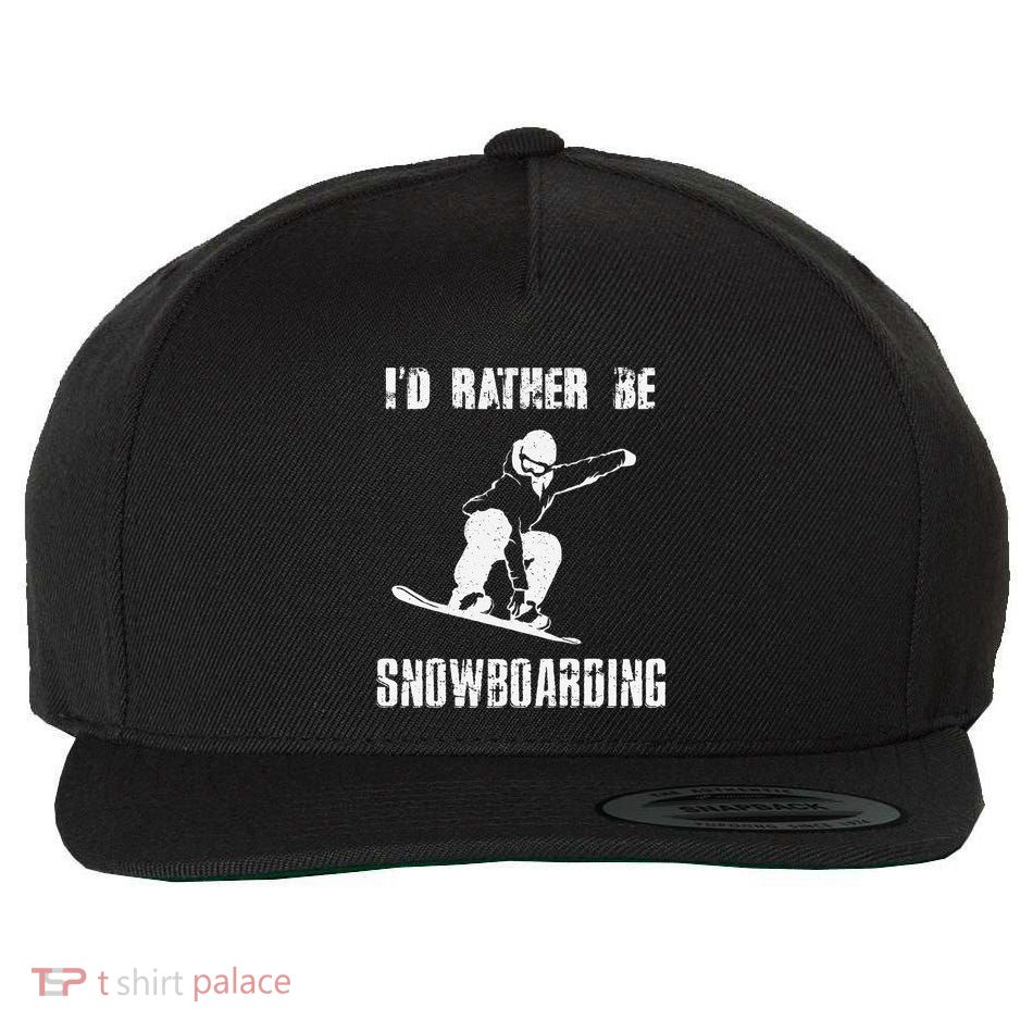 Mountains Funny Snowboarding I'd Rather Be Snowboarding Wool Snapback Cap