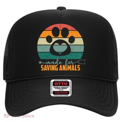 Made For Saving Animals Veterinarian High Crown Mesh Back Trucker Hat