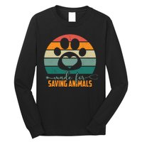 Made For Saving Animals Veterinarian Long Sleeve Shirt