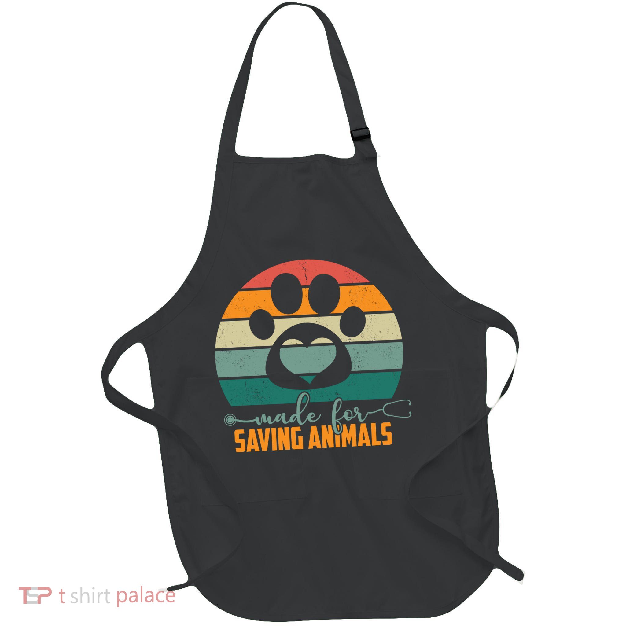 Made For Saving Animals Veterinarian Full-Length Apron With Pockets