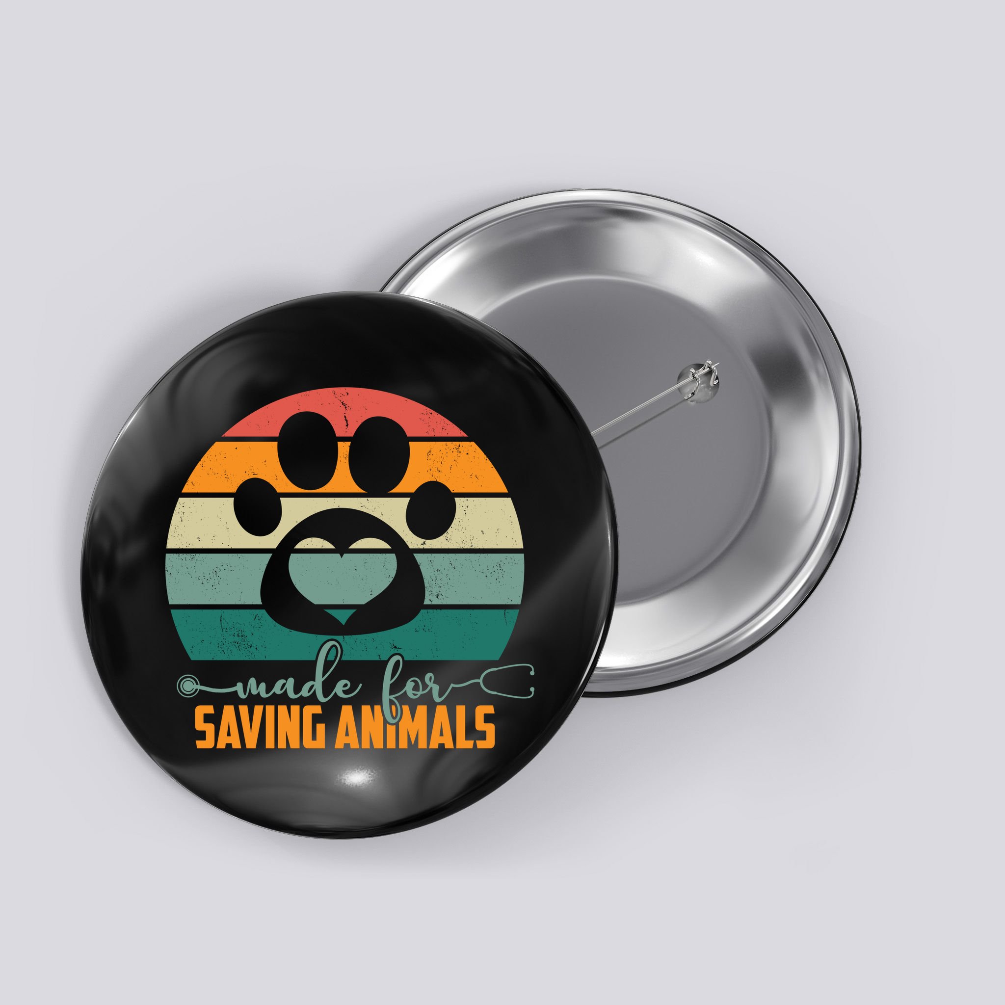 Made For Saving Animals Veterinarian Button