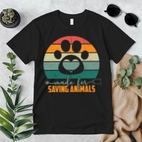Made For Saving Animals Veterinarian Premium T-Shirt