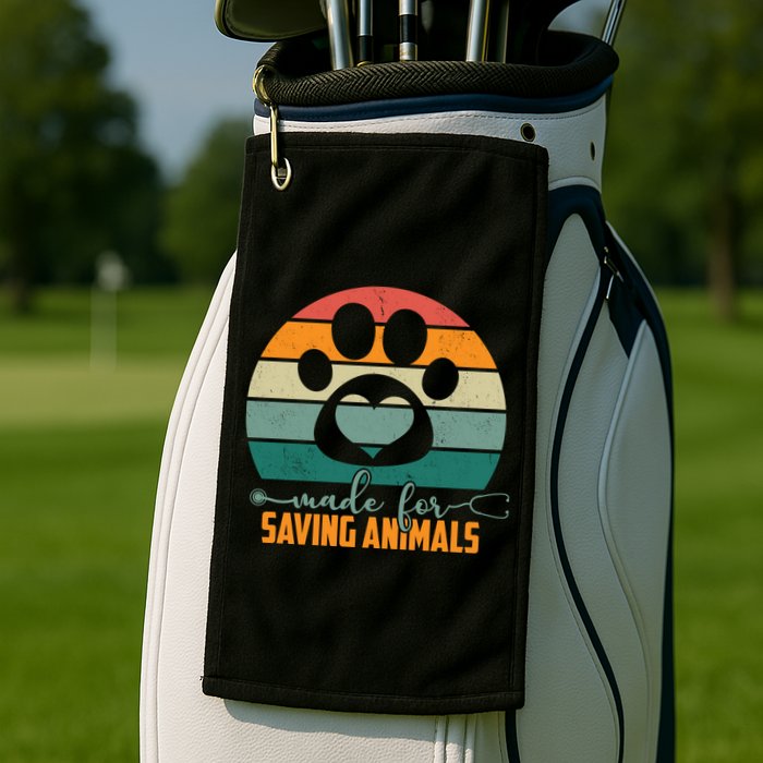 Made For Saving Animals Veterinarian Golf Towel