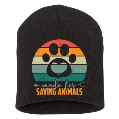 Made For Saving Animals Veterinarian Short Acrylic Beanie