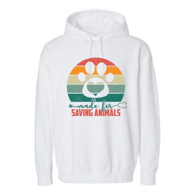 Made For Saving Animals Veterinarian Garment-Dyed Fleece Hoodie