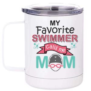 My Favorite Swimmer Calls Me Mom Swim Team Swimming Gift 12 oz Stainless Steel Tumbler Cup