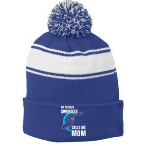 My Favorite Swimmer Calls Me Mom Swimming Mother's Day Gift Stripe Pom Pom Beanie