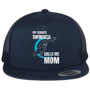 My Favorite Swimmer Calls Me Mom Swimming Mother's Day Gift Flat Bill Trucker Hat